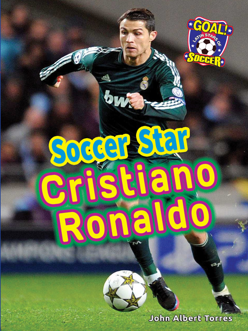Title details for Soccer Star Cristiano Ronaldo by John Albert Torres - Available
